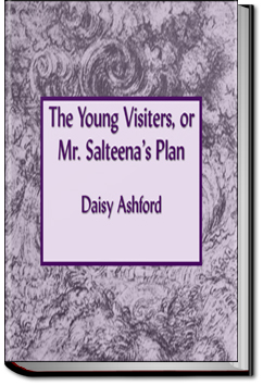 The Young Visiters, or Mr. Salteena's Plan | Daisy Ashford